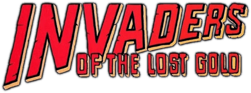 Invaders of the Lost Gold