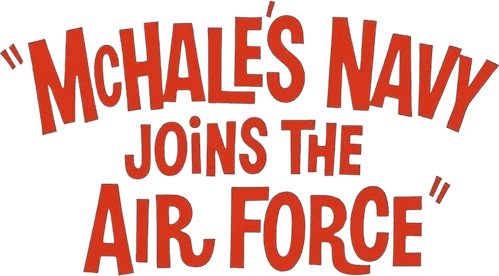 McHale's Navy Joins the Air Force