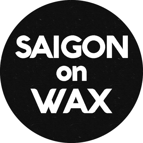 Saigon on Wax