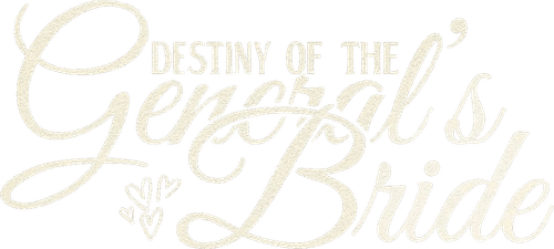 Destiny of the General's Bride