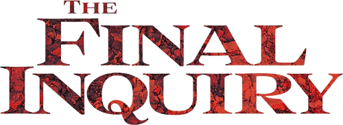 The Final Inquiry