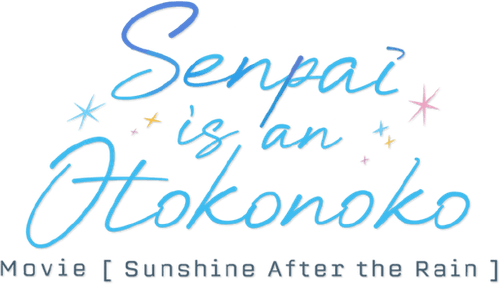 Senpai Is an Otokonoko Movie: Sunshine After the Rain