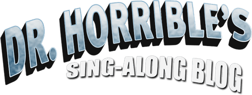 Dr. Horrible's Sing-Along Blog