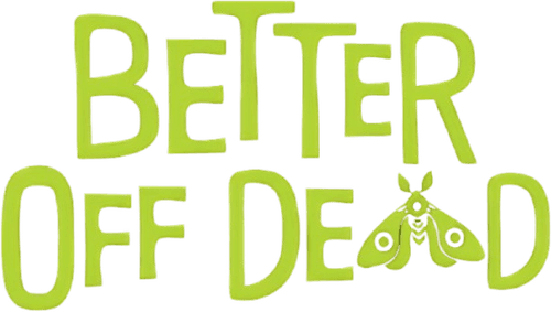 Better Off Dead