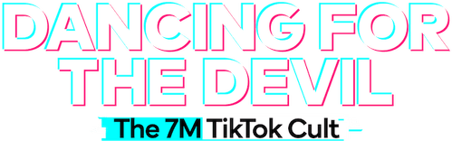 Dancing for the Devil: The 7M TikTok Cult