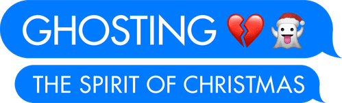 Ghosting: The Spirit of Christmas