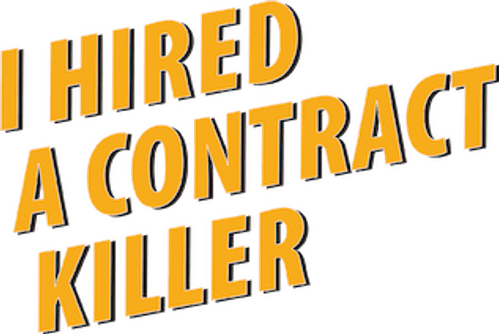 I Hired a Contract Killer