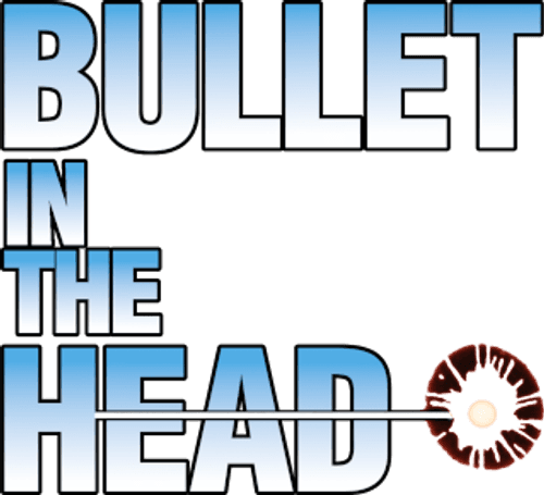 Bullet in the Head
