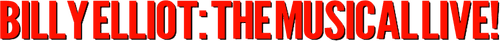 Billy Elliot: The Musical Live