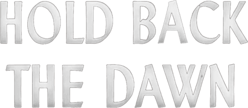 Hold Back the Dawn
