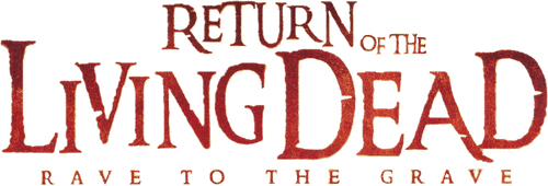 Return of the Living Dead: Rave to the Grave