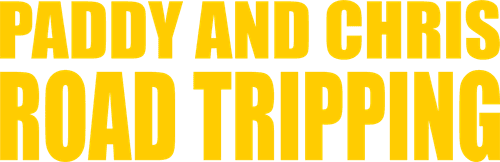 Paddy and Chris: Road Tripping
