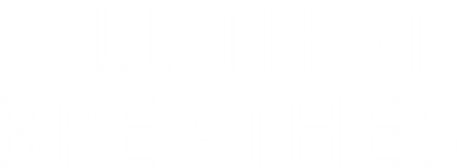 All That Breathes