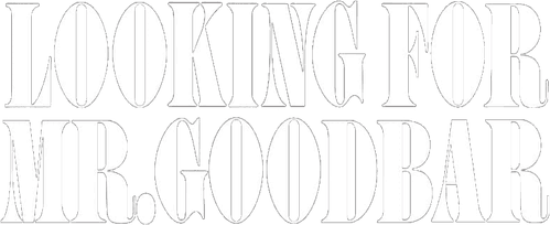 Looking for Mr. Goodbar