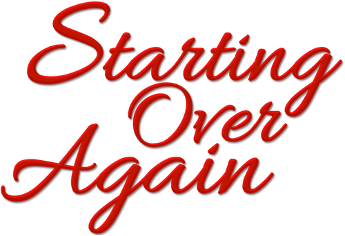 Starting Over Again