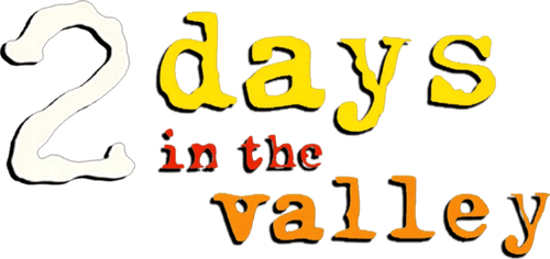 2 Days in the Valley