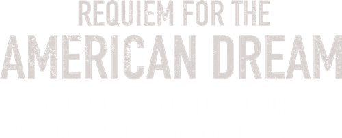 Requiem for the American Dream
