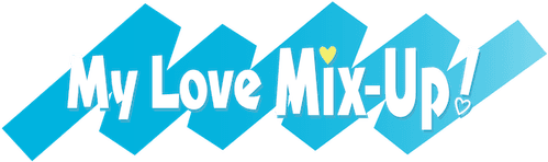 My Love Mix-Up!
