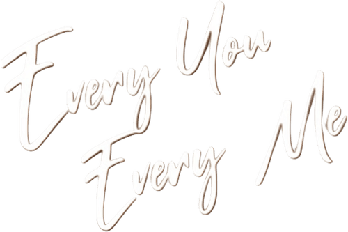Every You, Every Me