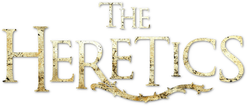 The Heretics
