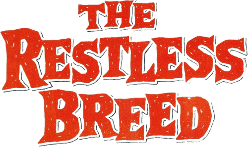 The Restless Breed