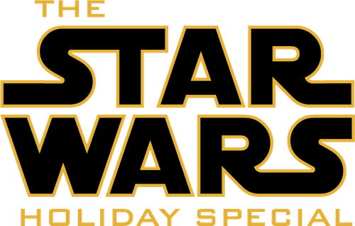 The Star Wars Holiday Special