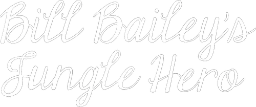 Bill Bailey's Jungle Hero