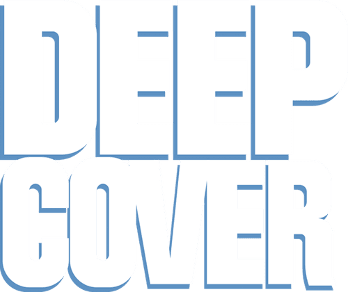 Deep Cover