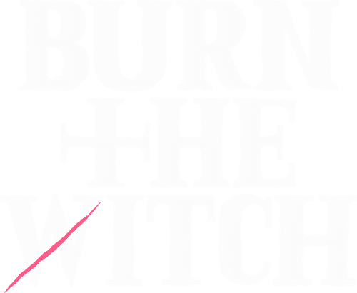 BURN THE WITCH #0.8