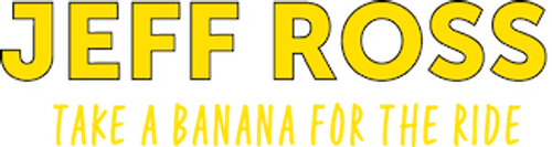 Jeff Ross: Take a Banana for the Ride