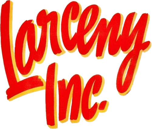 Larceny, Inc.