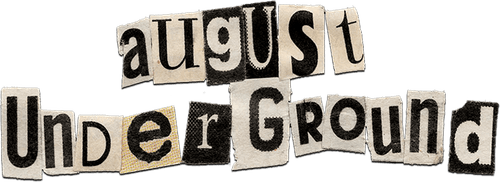 August Underground