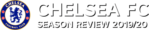 Chelsea FC - Season Review 2019/20