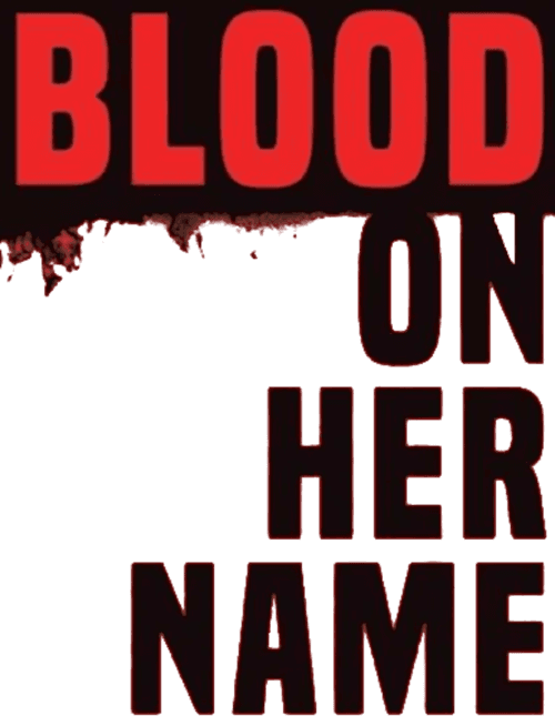 Blood on Her Name