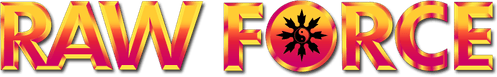 Raw Force