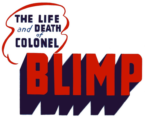 The Life and Death of Colonel Blimp