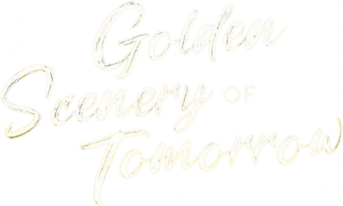 Golden Scenery of Tomorrow