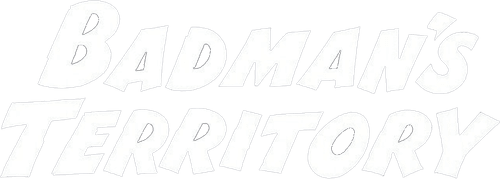 Badman's Territory